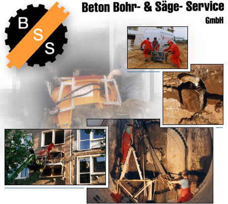 BSS Beton Bohr- & Säge- Service GmbH - Seit 1990 ihr Experte für Kernbohrung, Fugenschneiden, Betonsägearbeiten, Betonbrechen und Balkon Abbruch. Wir arbeiten Bundesweit von Stendal aus.